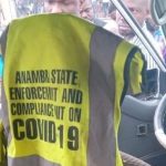 Anambra COVID-19 Protocols Task Force Team Says Operation Not Geared At Revenue Generation