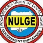 Nine Govs Pilfering LG Funds Through Cronies –NULGE