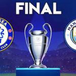 Man City, Chelsea Set For Champions League Final Clash In Porto